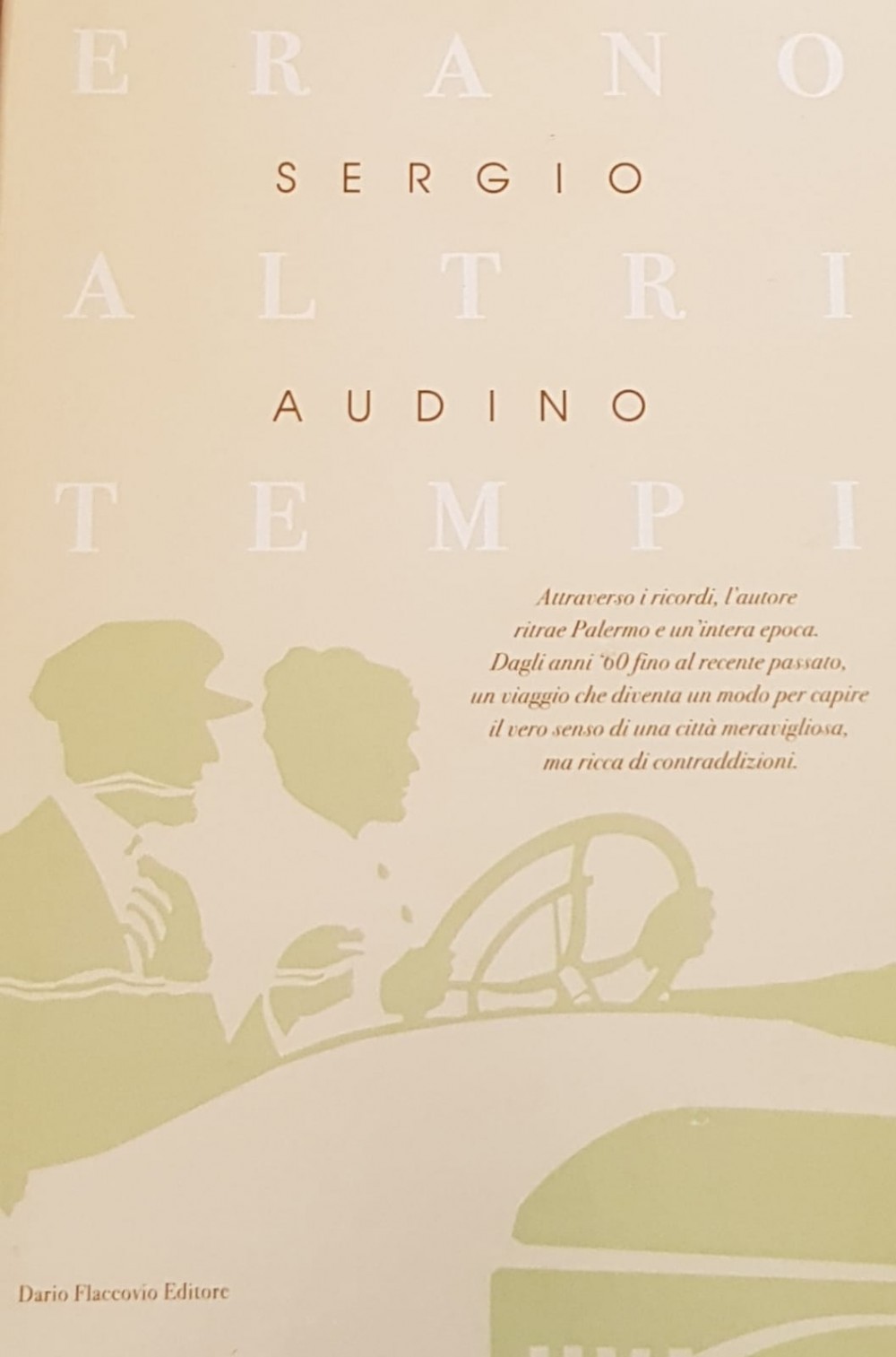 Erano Altri Tempi del Dr. Sergio Audino